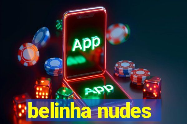 belinha nudes